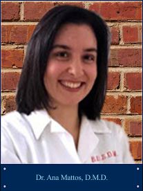 Dr. Ana Mattos, D.M.D.